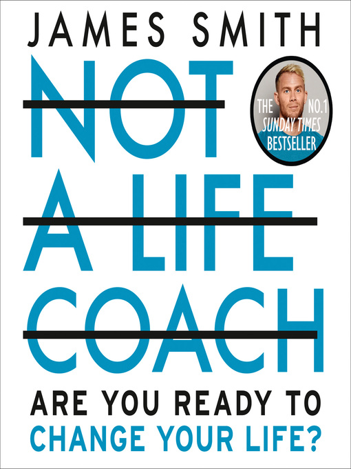 Title details for Not a Life Coach by James Smith - Available